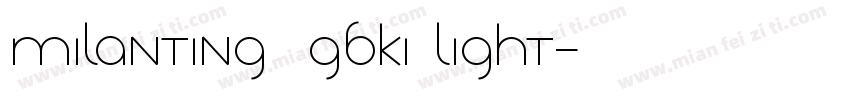 MILANTING  GBK1 Light字体转换